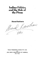 Image of signed title page of Indian Politics and the Role of the Press by Dr. Sharad Karkhanis.