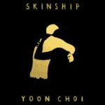Cover of Yoon Choi's collection stories, "Skinship"