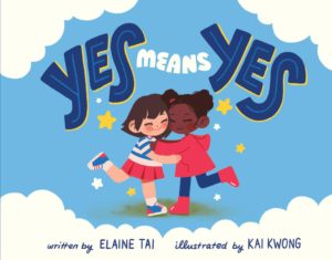 Cover of YES MEANS YES by Elaine Tai and Kai Kwong