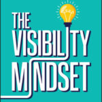 Cover of The Visibility Mindset