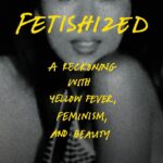 Cover of Fetishized by Kaila Yu