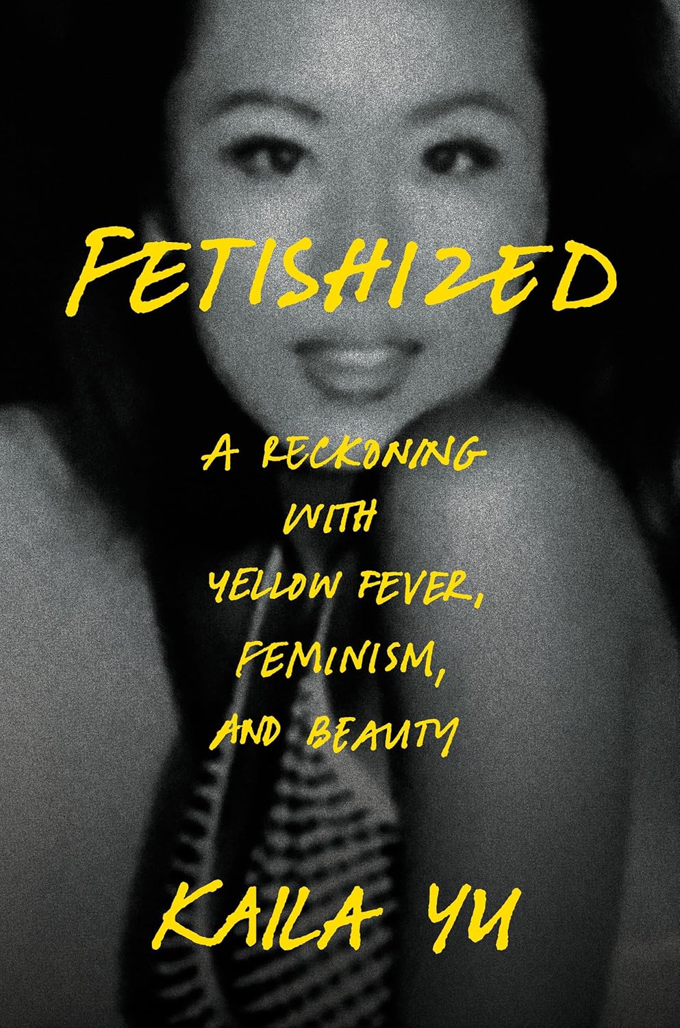Cover of Fetishized by Kaila Yu
